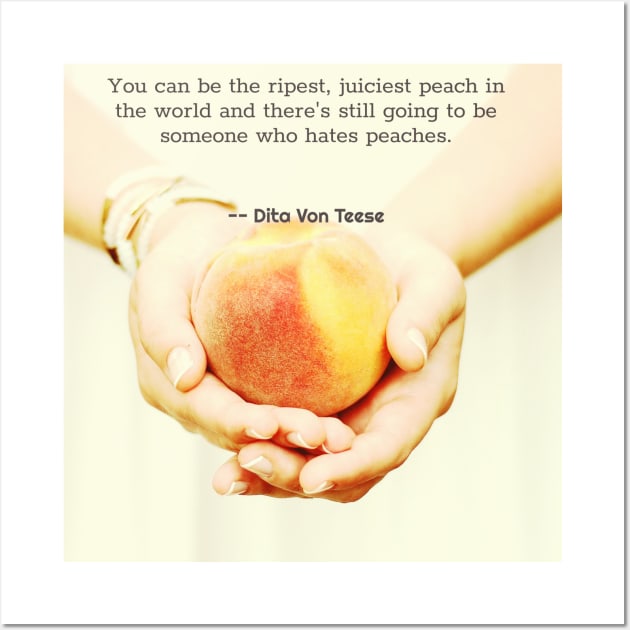 Be The Peach You Were Born To Be Wall Art by MallofMotivation